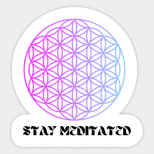 Stay Meditated Sticker by BhaktiCloudsApparel